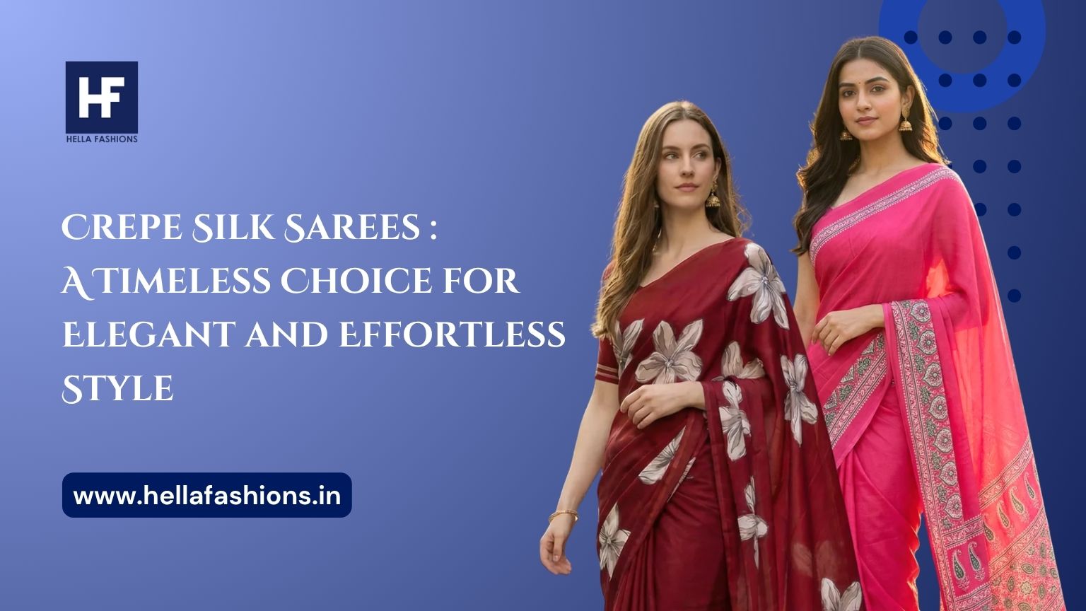 Crepe Silk Saree: A Timeless Choice for Elegant and Effortless Style